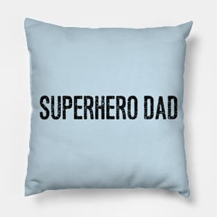 Superhero Dad Pillow