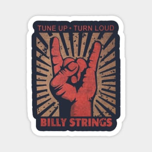 Tune up . Turn Loud Billy Strings Magnet