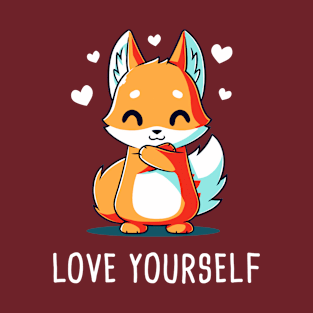 Love Yourself! Cute Funny Fox Lover Quote Funny Animal Artwork T-Shirt