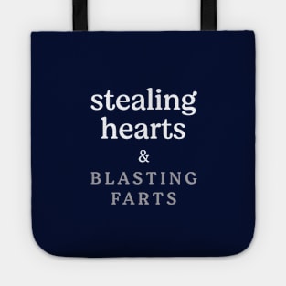 Stealing hearts and blasting farts Tote