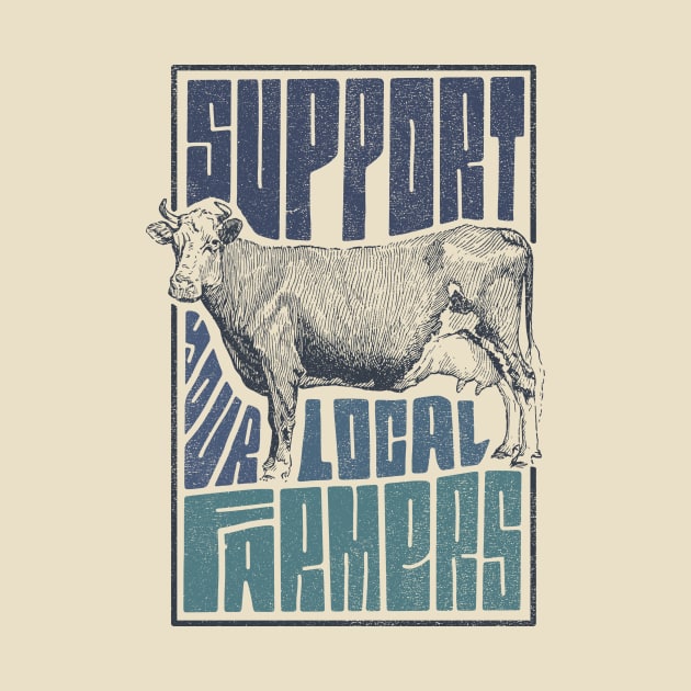 Support Your Local Farmers by theprettyletters