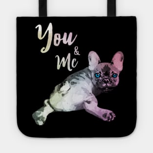 French bulldog you and me Tote