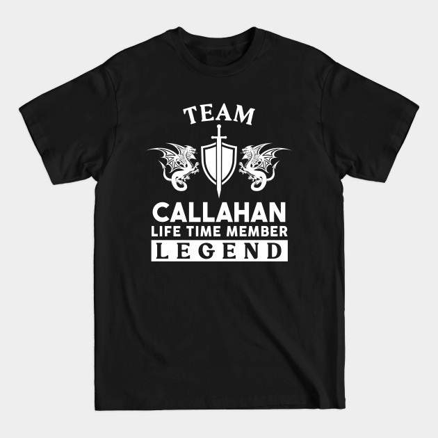 Discover Callahan Name T Shirt - Callahan Life Time Member Legend Gift Item Tee - Callahan - T-Shirt