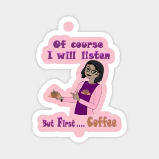 But First  Coffee Magnet