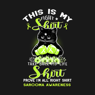 This Is My Fight Life Right SARCOMA AWARENESS Cat T-Shirt