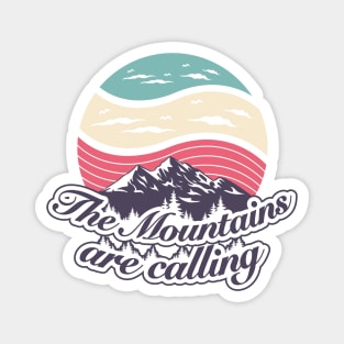 The mountains are calling vintage graphic font & rainbow pastel Magnet