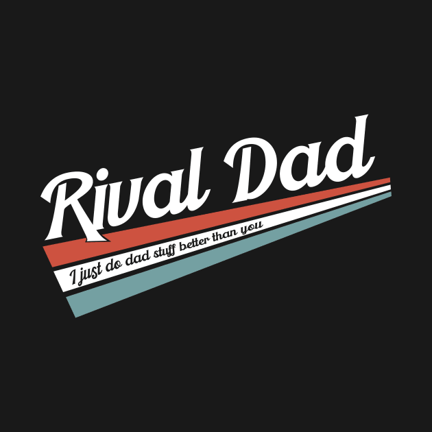 Rival Dad by LovableDuck