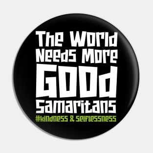 National Good Samaritan Day – March Pin