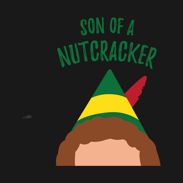 Buddy the Elf Inspired Quote Son of a Nutcracker by Lavenderbuttons