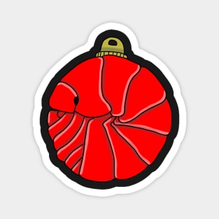 red isopod bauble Magnet