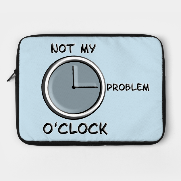t shirt not my problem