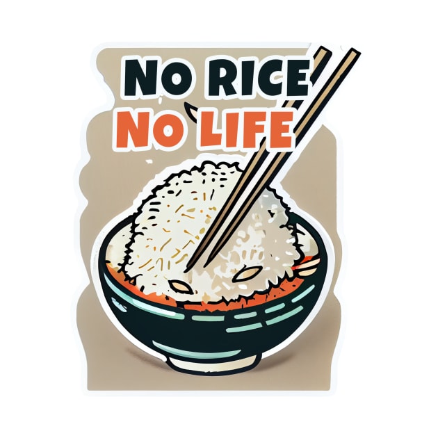 No Rice No Life by JigglePeek