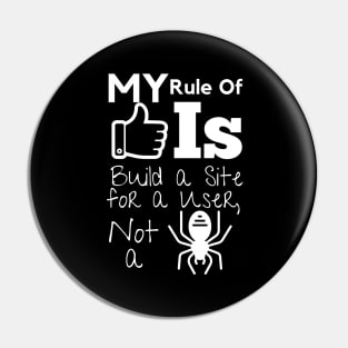 My Rule Of Thumb Is, Build a Site for a User, Not a Spider Pin