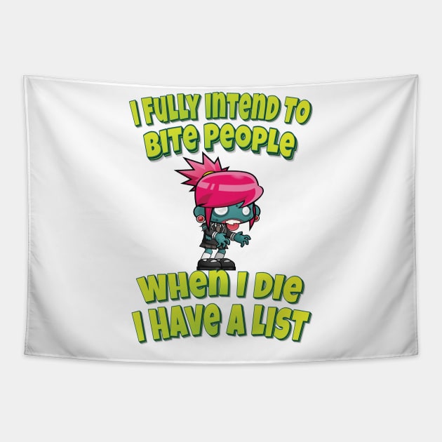 I Fully Intend To Bite People When I Die I Have A List Pink Zombie Girl Tapestry by ProjectX23Red