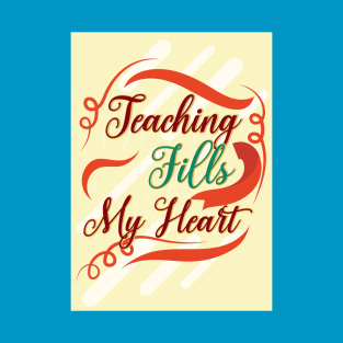 teacher fills my heart T-Shirt