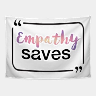 Empathy saves type Tapestry