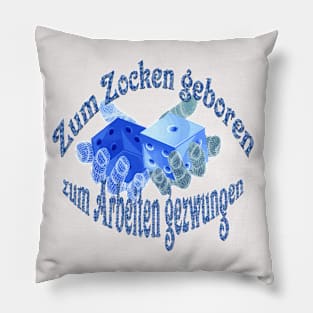 Zum Zocken geboren ... Pillow