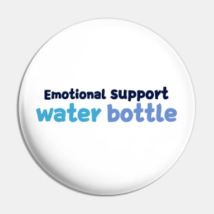 Emotional Support Water Bottle Please Do Not Pet Pin