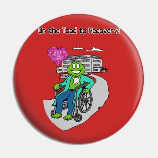 On The Toad To Recovery!-Heart Pin