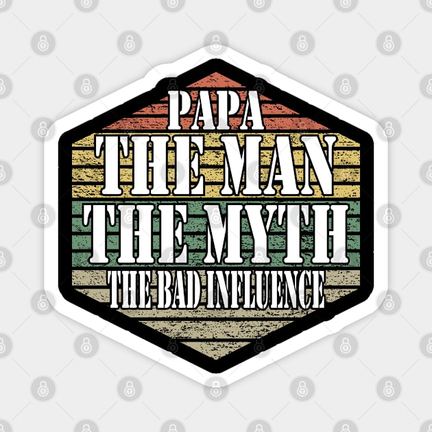 Papa The Man The Myth Cool Vintage Text Magnet by JaussZ