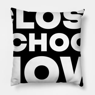 Close School Now Pillow