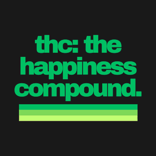 Cannabis Shirts | Funny Cannabis Shirts | Stoner Gifts | 420 Shirts | thc the happiness compound T-Shirt