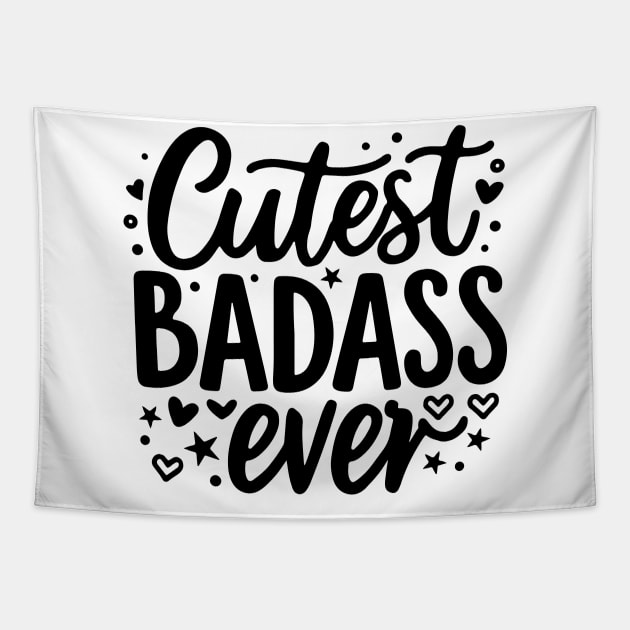 Cutest Badass Ever Tapestry by CreativeSage