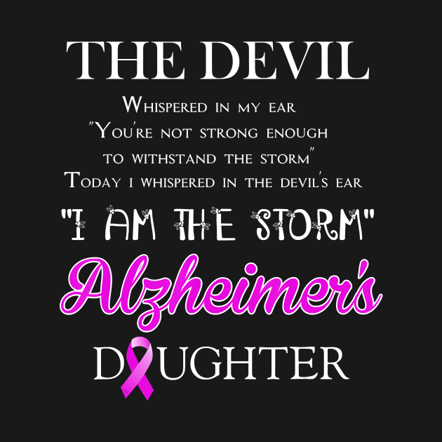 I'M THE STORM ALZHEIMER DAUGHTER ALZHEIMER AWARENESS Gift by thuylinh8