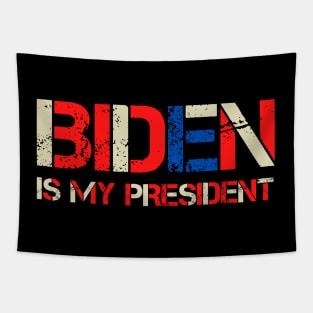 Biden is My President! Biden Harris, Biden President Retro Tapestry