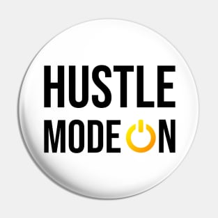 Hustle Mode On Hustler Motivation Entrepreneurship Quote Pin