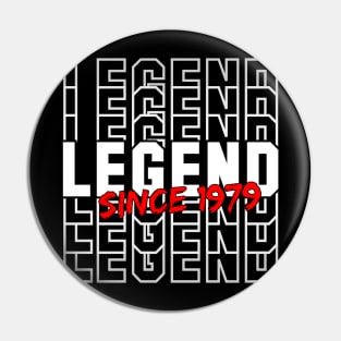 Legend Since 1979 Pin