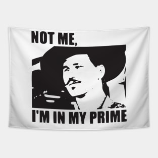 I'm In My Prime - I AM In My Prime - Not Me, I'm In My Prime - Not Me, I Am in My Prime Tapestry