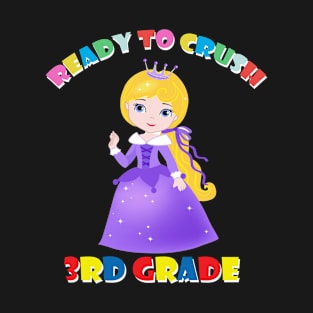 Ready To Crush 3rd Grade Elementary School T-Shirt