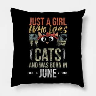 Just A Girl Who Loves Cats And Was Born In June Birthday Pillow