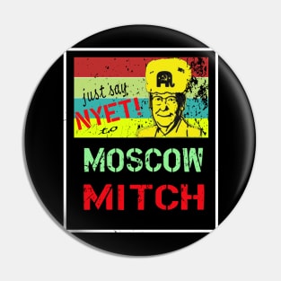 Moscow Mitch Must Go Pin