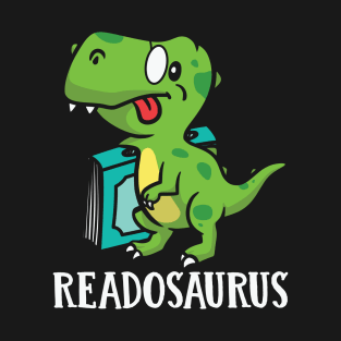 Readosaurus - book and dinosaurs lovers T-Shirt