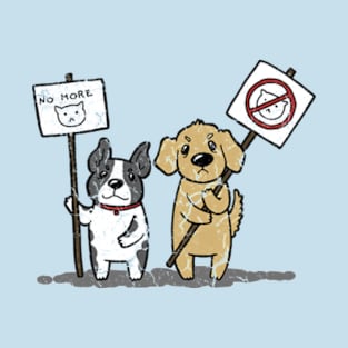 No More Cats Just Dog T-Shirt