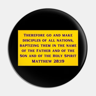 Bible Verse Matthew 28:19 Pin