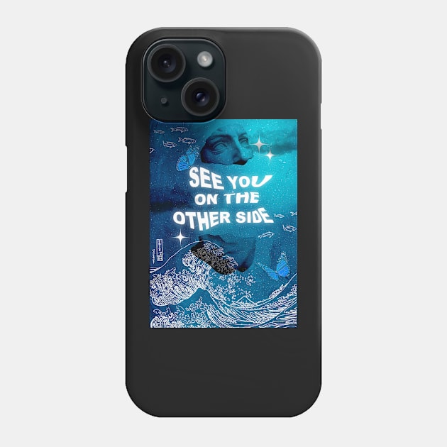 See you on the other side Phone Case by design-universe