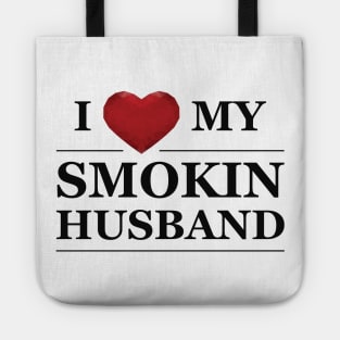 Wife - I love my smokin husband Tote
