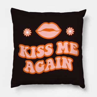 Kiss me again lettering. Vintage art-prints. Quote design. Pillow