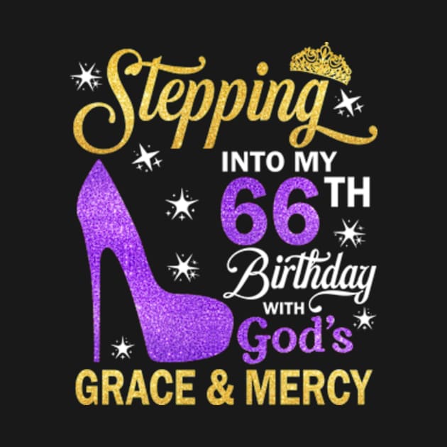 Stepping Into My 66th Birthday With God's Grace & Mercy Bday by MaxACarter