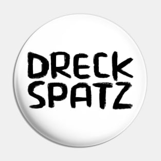 Mucky Pup, Litter Bug, German, Dreckspatz, German Word Pin