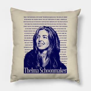 Thelma Schoonmaker Pillow