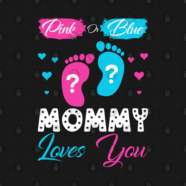 Pink or Blue Mommy Loves You-Gender Reveal by GreatDesignsShop