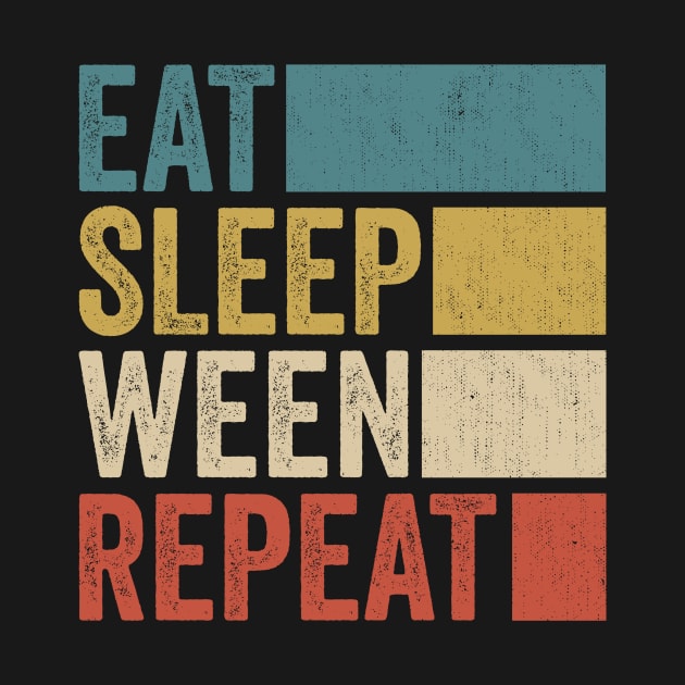 Funny Eat Sleep Ween Repeat Retro Music Fanart Vintage by Realistic Flamingo