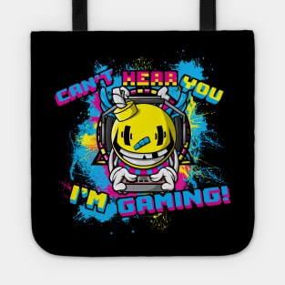 Can't Hear You I'm Gaming Funny Gamer Design With Headphones Tote