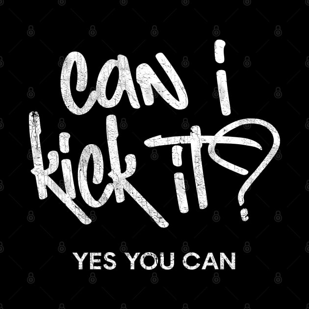 Can I Kick It? by DankFutura