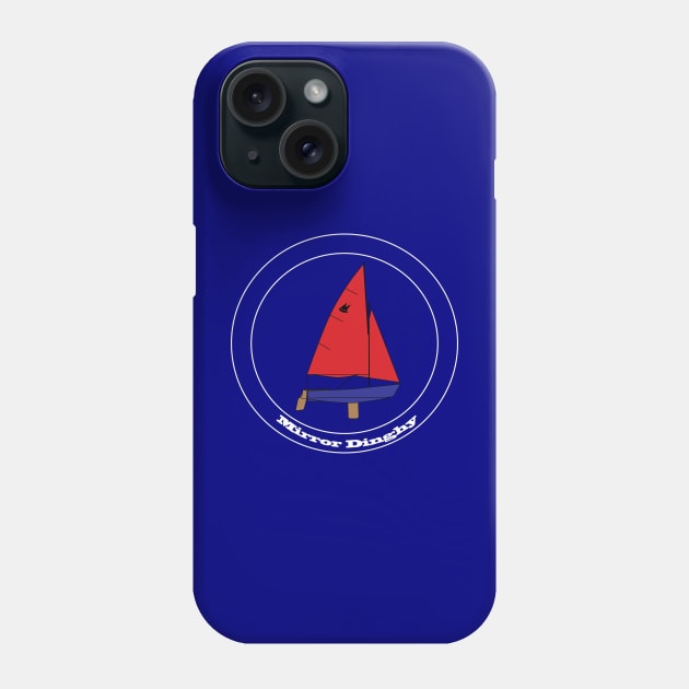 Mirror Dinghy Sailboat Phone Case by CHBB