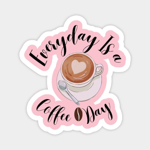 Every day is a coffee day Magnet by houdasagna